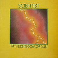 Scientist - In the Kingdom of Dub